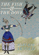 The fish & the dove /