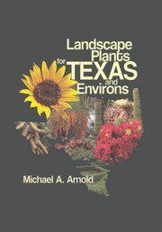 Landscape plants for Texas and environs /