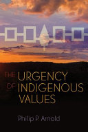 The urgency of indigenous values /