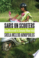 Saris on scooters : how microcredit is changing village India /