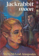 Jackrabbit moon : a novel /