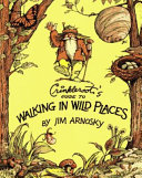 Crinkleroot's guide to walking in wild places /