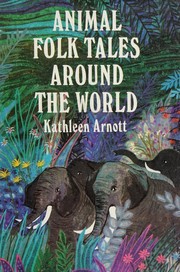 Animal folk tales around the world /