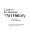 Guide to the literature of art history /