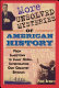 More unsolved mysteries of American history /