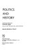 Politics and history : selected essays /