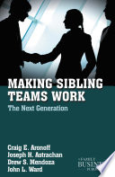 Making Sibling Teams Work : The Next Generation /