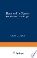 Sleep and its secrets : the river of crystal light /