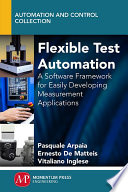 Flexible test automation : a software framework for easily developing measurement applications /