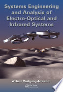Systems engineering and analysis of electro-optical and infrared systems /