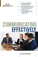 Communicating effectively /