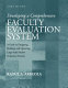 Developing a comprehensive faculty evaluation system : a guide to designing, building, and operating large-scale faculty evaluation systems /