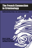 The French connection in criminology : rediscovering crime, law, and social change /