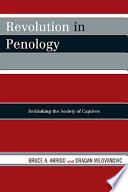 Revolution in penology : rethinking the society of captives /