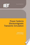 Power systems electromagnetic transients simulation /