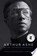 Arthur Ashe : a life /