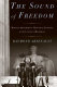 The sound of freedom : Marian Anderson, the Lincoln Memorial, and the concert that awakened America /