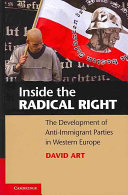 Inside the Radical Right : the Development of Anti-Immigrant Parties in Western Europe /
