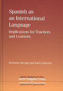 Spanish as an international language : implications for teachers and learners /