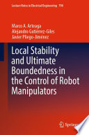 Local Stability and Ultimate Boundedness in the Control of Robot Manipulators /