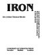 Iron, cast and wrought iron in Canada from the seventeenth century to the present /