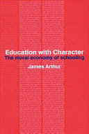 Education with character : the moral economy of schooling /