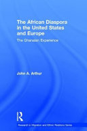 The African diaspora in the United States and Europe : the Ghanaian experience /