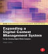 Expanding a digital content management system : for the growing digital media enterprise /