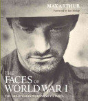 The Faces of World War I /