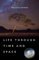 Life through time and space /