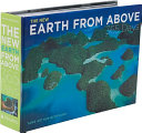 The new Earth from above : 365 days /