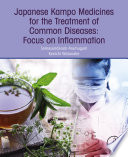 Japanese Kampo medicines for the treatment of common diseases : focus on Inflammation /