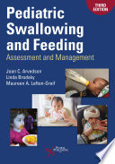 Pediatric swallowing and feeding : assessment and management /