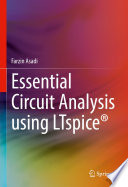 Essential Circuit Analysis using LTspice® /