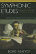Symphonic etudes : portraits of Russian operas and ballets /