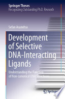 Development of Selective DNA-Interacting Ligands : Understanding the Function of Non-canonical DNA Structures /