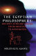 The Egyptian philosophers : ancient African voices from Imhotep to Akhenaten /