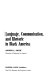 Language, communication, and rhetoric in Black America /