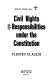 Civil rights & responsibilities under the Constitution /