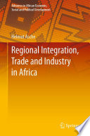 Regional Integration, Trade and Industry in Africa /