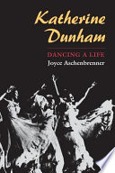 Katherine Dunham : dancing a life /