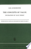 The Concepts of Value : Foundations of Value Theory /