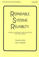 Repairable systems reliability : modeling, inference, misconceptions and their causes /