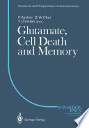 Glutamate, Cell Death and Memory /