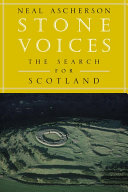 Stone voices : the search for Scotland /