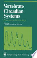 Vertebrate Circadian Systems : Structure and Physiology /