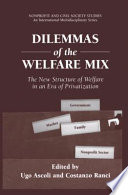 Dilemmas of the Welfare Mix : The New Structure of Welfare in an Era of Privatization /