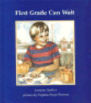 First grade can wait /