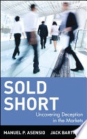 Sold short : uncovering deception in the markets /