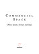 Commercial space : offices, spaces, furniture and lamps /